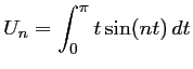 $ \displaystyle U_n=\int_0^\pi t\sin(nt)\,dt$