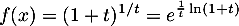 \[f(x)=(1+t)^{1/t}=e^{\frac1t\ln(1+t)}\]