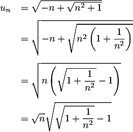 \[\begin{array}{ll}u_n&=\sqrt{-n+\sqrt{n^2+1}}\\[.6em]&=\sqrt{-n+\sqrt{n^2\lp1+\dfrac1{n^2}\right)}}\\[1.8em]&=\sqrt{n\lp\sqrt{1+\dfrac1{n^2}}-1\right)}\\[1.5em]&=\sqrt{n}\sqrt{\sqrt{1+\dfrac1{n^2}}-1}\enar\]