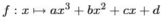 $ f:x\mapsto ax^3+bx^2+cx+d$