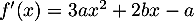 $f'(x)=3ax^2+2bx-a$