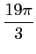 $ \dfrac{19 \pi}{3}$