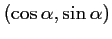 $ (\cos \alpha, \sin \alpha)$