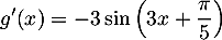 \[g'(x)=-3\sin\lp3x+\dfrac\pi5\rp\]