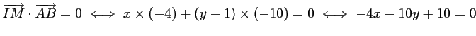 $ \overrightarrow{IM}\cdot\overrightarrow{AB}=0
\iff
x\times (-4)+(y-1)\times (-10)=0
\iff
-4x-10y+10=0$