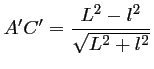 $ A'C'=\dfrac{L^2-l^2}{\sqrt{L^2+l^2}}$