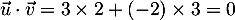 \[\vec{u}\cdot\vec{v}=3\tm2+(-2)\tm3=0\]