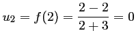 $ u_2=f(2)=\dfrac{2-2}{2+3}=0$