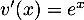 $v'(x)=e^x$