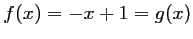 $ f(x)=-x+1=g(x)$