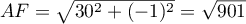 $AF=\sqrt{30^2+(-1)^2}=\sqrt{901}$