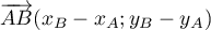 $\overrightarrow{AB}(x_B-x_A;y_B-y_A)$