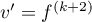 $v'=f^{(k+2)}$