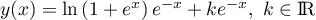 $y(x)=\ln\lp1+e^x\right) e^{-x}+ke^{-x}, \ k\in\R$