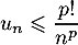 \[u_n\leqslant\dfrac{p!}{n^p}\]