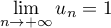 $\dsp\lim_{n\to+\infty}u_n=1$