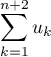 $\dsp\sum_{k=1}^{n+2} u_k$