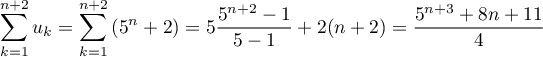 $\dsp\sum_{k=1}^{n+2} u_k=\sum_{k=1}^{n+2}\lp5^n+2\right)
  =5\dfrac{5^{n+2}-1}{5-1}+2(n+2)
  =\dfrac{5^{n+3}+8n+11}{4}$