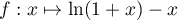 $f:x\mapsto\ln(1+x)-x$