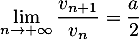 \[\lim_{n\to+\infty}\dfrac{v_{n+1}}{v_n}=\dfrac{a}2\]