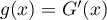 $g(x)=G'(x)$