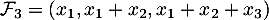 $\mathcal{F}_3=(x_1, x_1 + x_2, x_1 + x_2 + x_3)$