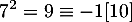 \[7^2=9\equiv-1[10]\]