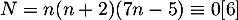 $N=n(n+2)(7n-5)\equiv0[6]$