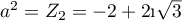 $a^2=Z_2=-2 + 2\i\sqrt3