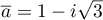 $\overline{a}=1-i\sqrt3