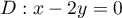 $D:x-2y=0