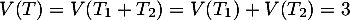 \[V(T)=V(T_1+T_2)=V(T_1)+V(T_2)=3\]