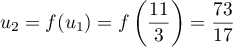$u_2=f(u_1)=f\left(\dfrac{11}{3}\right ) = \dfrac{73}{17}
