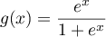 $g(x)=\dfrac{e^x}{1+e^{x}}