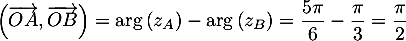 $\left( \overrightarrow{OA},\overrightarrow{OB}\rp=\arg\left( z_A\rp-\arg\left( z_B\rp
  =\dfrac{5\pi}{6}-\dfrac{\pi}{3}=\dfrac{\pi}{2}$