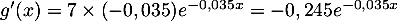 $g'(x)=7\tm(-0,035)e^{-0,035x}=-0,245e^{-0,035x}$