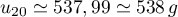 $u_{20}\simeq 537,99\simeq 538\,g$