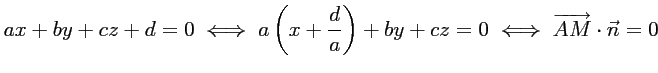 $\displaystyle ax+by+cz+d=0
\iff
a\left(x+\dfrac{d}{a}\right)+by+cz=0
\iff
\overrightarrow{AM}\cdot\vec{n}=0
$