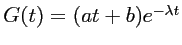 $ G(t)=(at+b)e^{-\lambda t}$