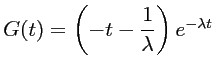 $ G(t)=\left(-t-\dfrac{1}{\lambda }\right)e^{-\lambda t}$