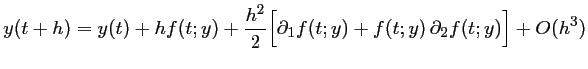 $y(t+h)=y(t)+hf(t;y)+
	      \dfrac{h^2}{2}\Bigl[
	      \partial_1 f(t;y)+f(t;y)\,\partial_2 f(t;y)
	      \Bigr]+O(h^3)$